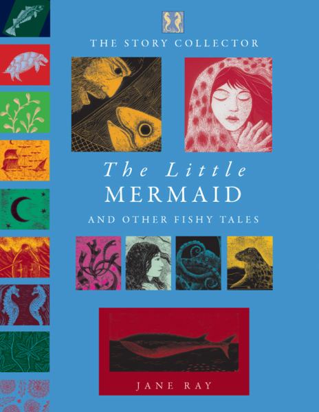 The Little Mermaid and Other Fishy Tales by Jane Ray 