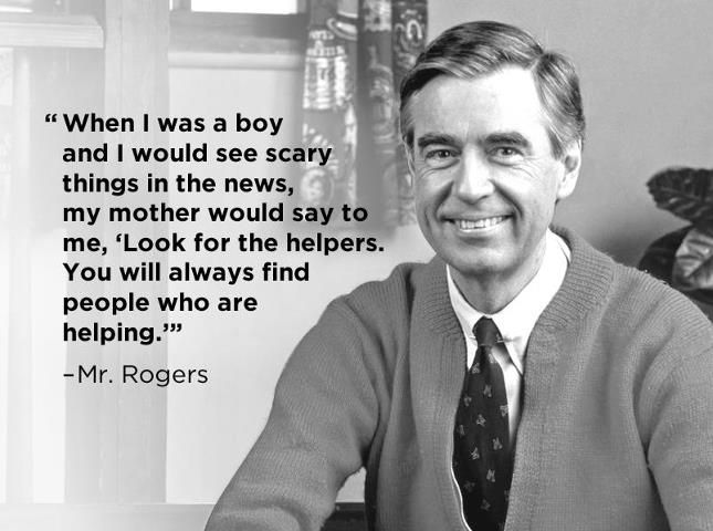 431113506fe8993fa7d45e695b2357c8--mr-rogers-quote-find-people