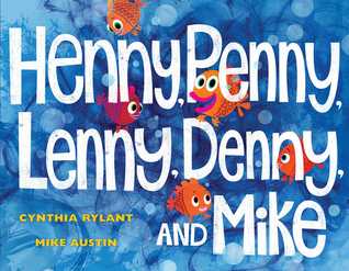 Henny, Penny, Lenny, Denny, and Mike.jpg
