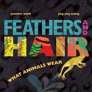 Feathers and Hair What Animals Wear